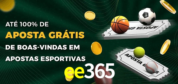 ee365 Ate 100% de Aposta Gratis