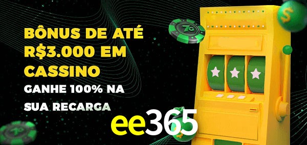 ee365 melhor bônus de depósito